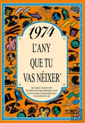 1974 L'Any Que Tu Vas Néixer