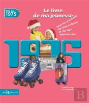 1975, Le Livre De Ma Jeunesse - Nouvelle Edition