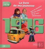 1976, Le Livre De Ma Jeunesse
