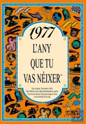 1977 L'Any Que Tu Vas Néixer