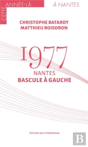 1977 : Nantes Bascule À Gauche