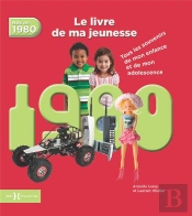 1980, Le Livre De Ma Jeunesse Ne