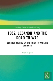 1982, Lebanon And The Road To War