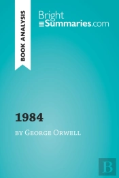 1984 By George Orwell (Book Analysis)