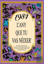 1984 L'Any Que Tu Vas Néixer