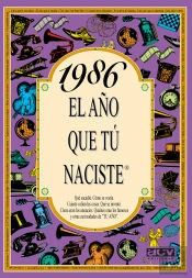1986 El Año Que Tu Naciste