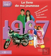 1987, Le Livre De Ma Jeunesse - Nouvelle Edition