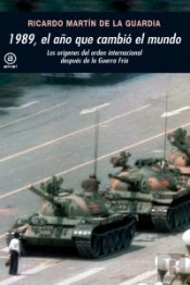 1989, El Año Que Cambió El Mundo