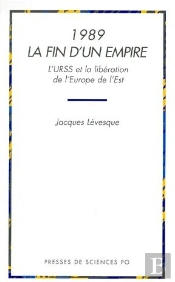 1989, La Fin D'Un Empire ; L'Urss Et La Libération De L'Europe De L'Est