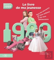 1989, Le Livre De Ma Jeunesse - Nouvelle Edition