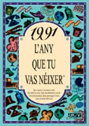 1991 L'Any Que Tu Vas Néixer