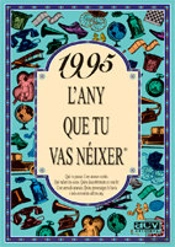 1995 L'Any Que Tu Vas Néixer