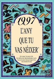 1997 L'Any Que Tu Vas Néixer