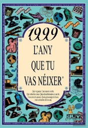 1999 L'Any Que Tu Vas Néixer