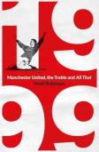 1999: Manchester United, The Treble And All That