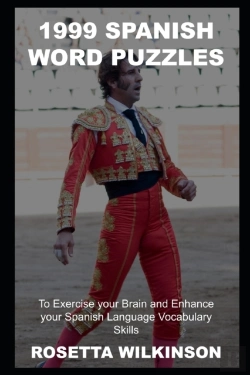 Bertrand.pt - 1999 Spanish Word Puzzles To Exercise Your Brain And Enhance Your Spanish Language Vocabulary Skills