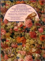 19th - Century French Flowers, Französische Blumenmuster des 19.Jahrhunderts (Edição 2005)