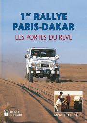 1er Rallye Paris-Dakar ; Les Portes Du Rêve (2e Édition)