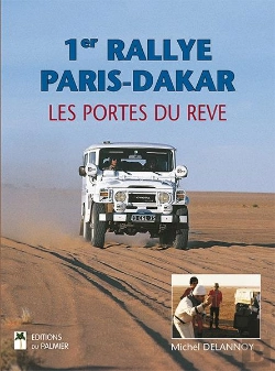 Bertrand.pt - 1er Rallye Paris-Dakar ; Les Portes Du Rêve (2e Édition)