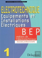 1ère Année Bep (2nde Pro) Métiers De L'Électronique; Electronique ; Equipements Et Installations Electriques T.1