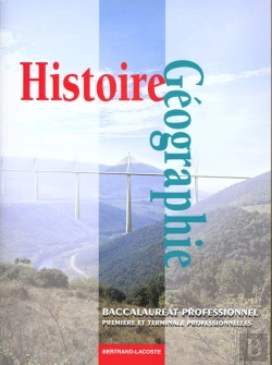 Bertrand.pt - 1ere/Terminale Pro; Histoire-Geographie