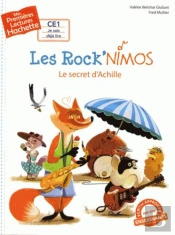 1eres Lectures (Ce1) Les Rock'Nimos : Le Secret D'Achille