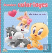 1ers Coloriages ; Bébé Titi Et Ses Amis