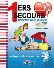 1ers Secours ; Prévention Et Secours Civiques Psc1 ; Un Livre À Voir Et À Toucher