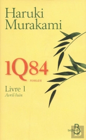 1q84 T.1 ; Avril-Juin