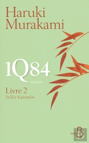 1q84 T.2 ; Juillet-Septembre
