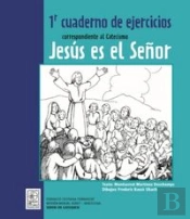 1r Cuaderno De Ejercicios Correspondiente Al Catecismo Jesús Es El Señor