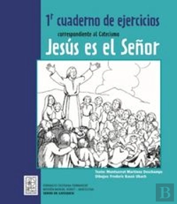 Bertrand.pt - 1r Cuaderno De Ejercicios Correspondiente Al Catecismo Jesús Es El Señor