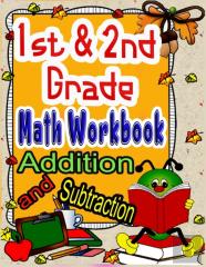 1st And 2nd Grade Math Workbook Addition And Subtraction