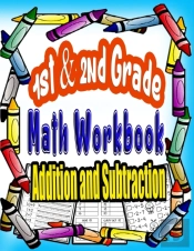 1st And 2nd Grade Math Workbook Addition And Subtraction