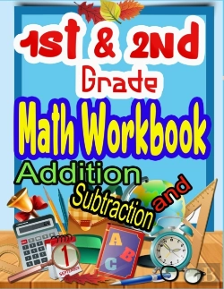Bertrand.pt - 1st And 2nd Grade Math Workbook Addition And Subtraction