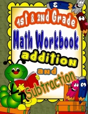 1st And 2nd Grade Math Workbook Addition And Subtraction