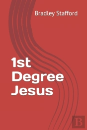 1st Degree Jesus