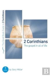 2 Corinthians: The Gospel In All Of Life
