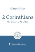 2 Corinthians: The Gospel In All Of Life