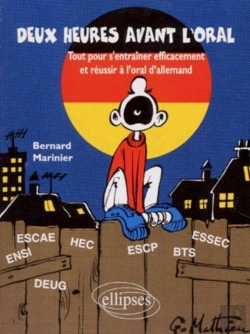 Bertrand.pt - 2 Heures Avant L'Oral - Tout Pour S'Entraîner Efficacement Et Réussir À L'Oral D'Allemand