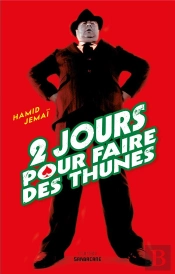 2 Jours Pour Faire Des Thunes