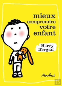 Bertrand.pt - 2 Minutes Pour Mieux Comprendre Votre Enfant