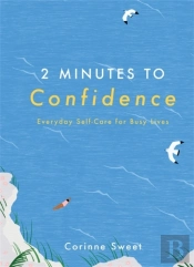 2 Minutes To Confidence