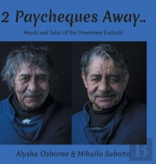 2 Paycheques Away..: Heads And Tales Of