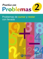 2 Practica Con Problemas De Sumar Y Restar Con Llevada