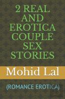 2 Real And Erotica Couple Sex Stories