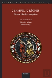 2 Samuel / 2 Règnes : Textes, Histoire, Réceptions