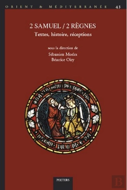 Bertrand.pt - 2 Samuel / 2 Règnes : Textes, Histoire, Réceptions