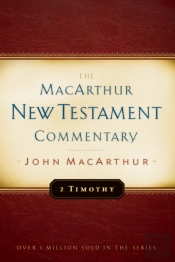 2 Timothy Macarthur New Testament Commentary