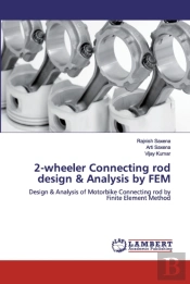2-Wheeler Connecting Rod Design & Analysis By Fem